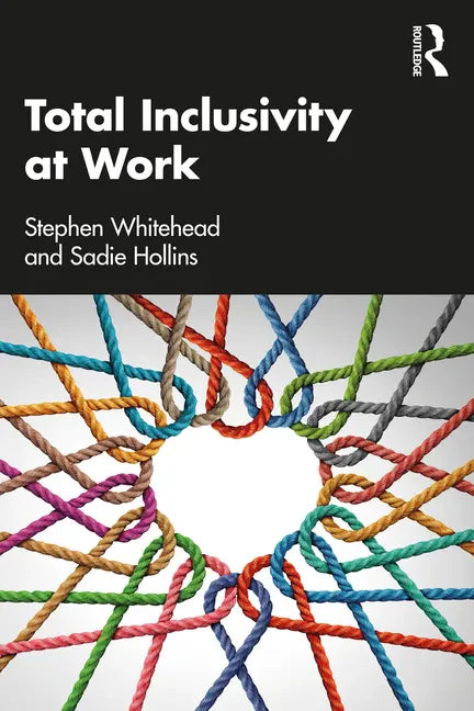 Total Inclusivity at Work - Paperback