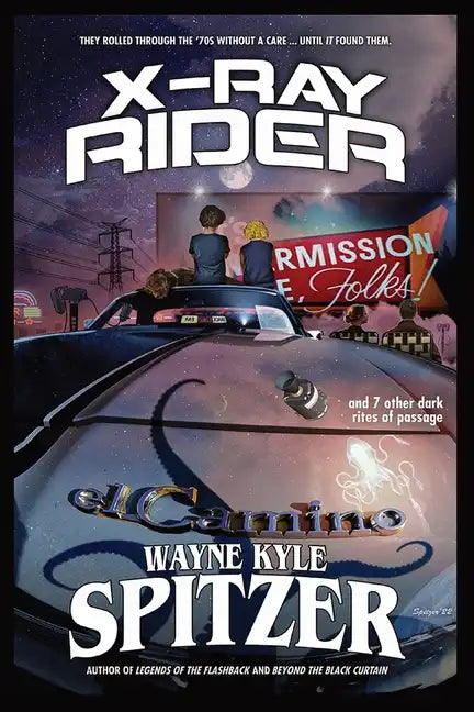 X-Ray Rider and 7 Other Dark Rites of Passage - Paperback