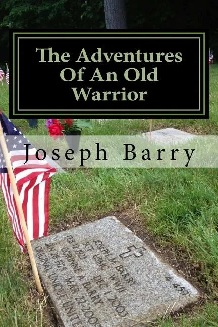 The Adventures Of An Old Warrior - Paperback