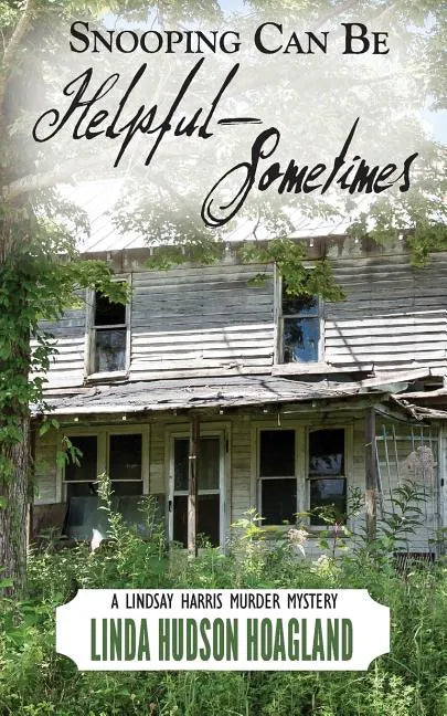 Snooping Can Be Helpful - Sometimes - Paperback