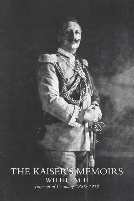 Kaiser's Memoirs - Paperback
