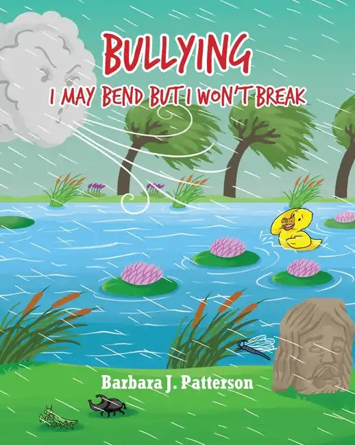 Bullying: I May Bend But I Won't Break - Paperback