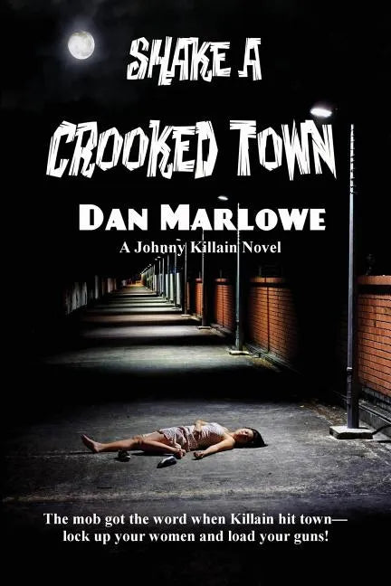 Shake a Crooked Town - Paperback