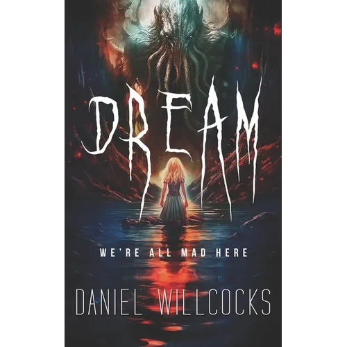 Dream: A cosmic thriller of Lovecraftian horror - Paperback