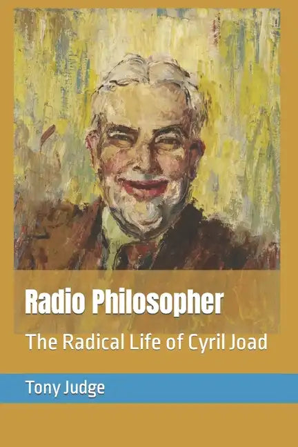 Radio Philosopher: The Radical Life of Cyril Joad - Paperback