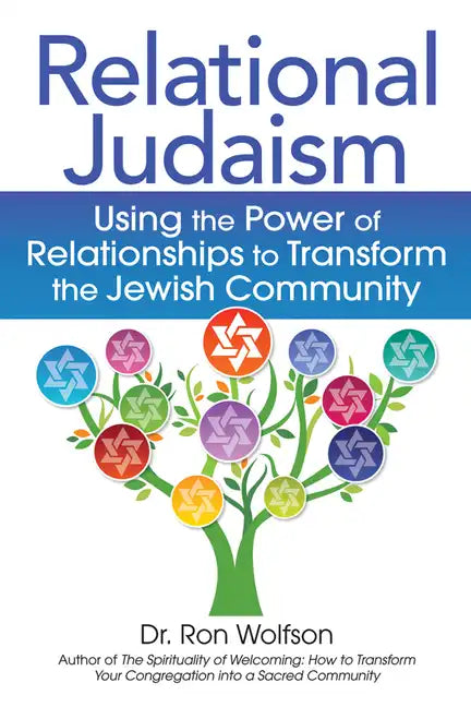 Relational Judaism: Using the Power of Relationships to Transform the Jewish Community - Paperback