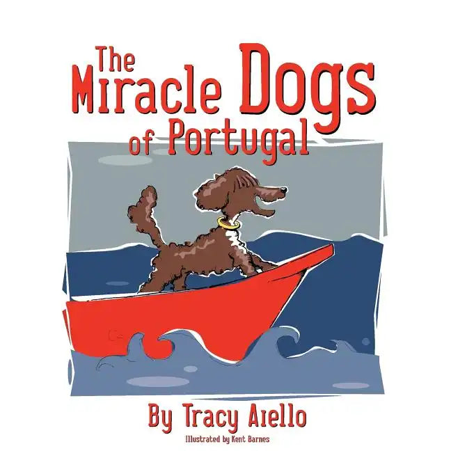The Miracle Dogs of Portugal - Paperback