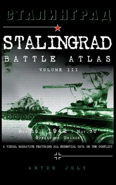 Stalingrad Battle Atlas: Volume III - Hardcover