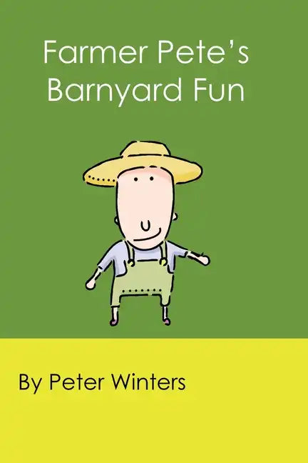Farmer Pete's Barnyard Fun - Paperback