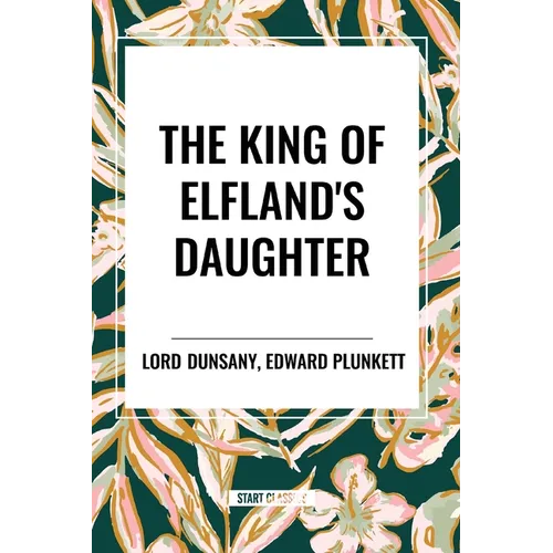 The King of Elfland's Daughter - Paperback