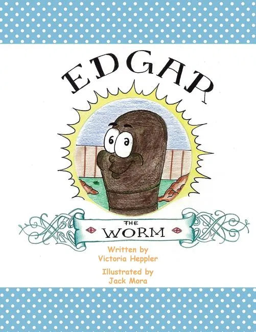 Edgar the Worm - Paperback