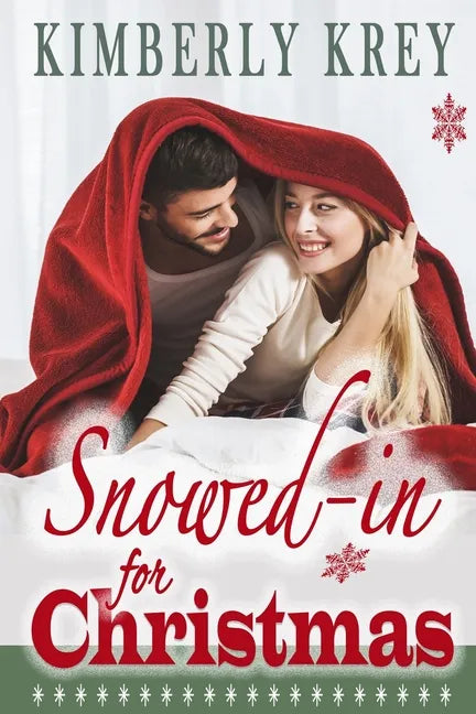 Snowed In For Christmas: A Fun Feel-Good Holiday Romance Novel - Paperback