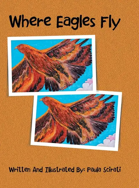 Where Eagles Fly - Hardcover