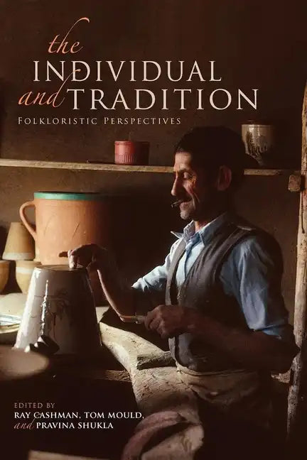 The Individual and Tradition: Folkloristic Perspectives - Paperback