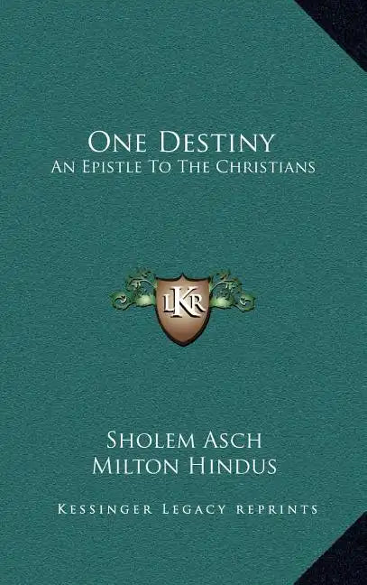 One Destiny: An Epistle to the Christians - Hardcover
