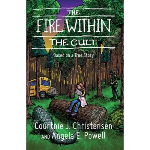 The Fire Within The Cult: Based on a True Story - Paperback