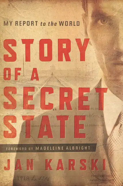 Story of a Secret State: My Report to the World - Paperback