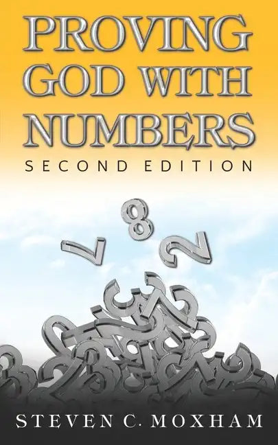 Proving God with Numbers, Second Edition - Paperback