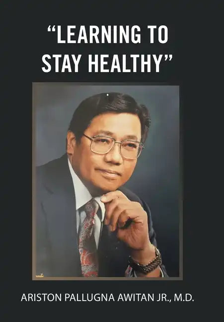 "Learning to Stay Healthy" - Hardcover