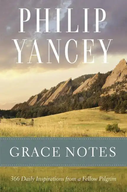 Grace Notes: Daily Readings with Philip Yancey - Paperback