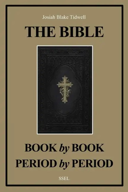 The Bible Book by Book and Period by Period: A Manual For the Study of the Bible (Easy to Read Layout) - Paperback