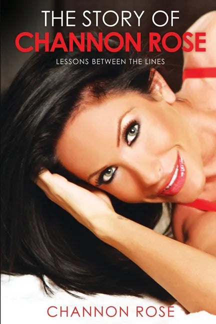 The Story Of Channon Rose Lessons Between The Lines - Paperback