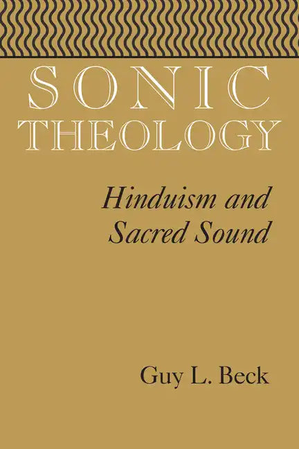 Sonic Theology: Hinduism and Sacred Sound - Paperback