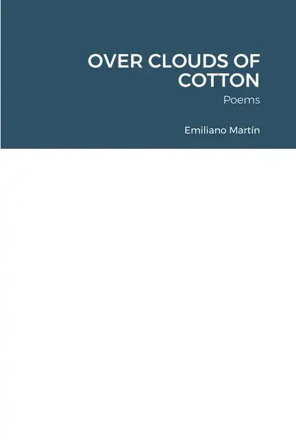 Over Clouds of Cotton: Poems - Paperback