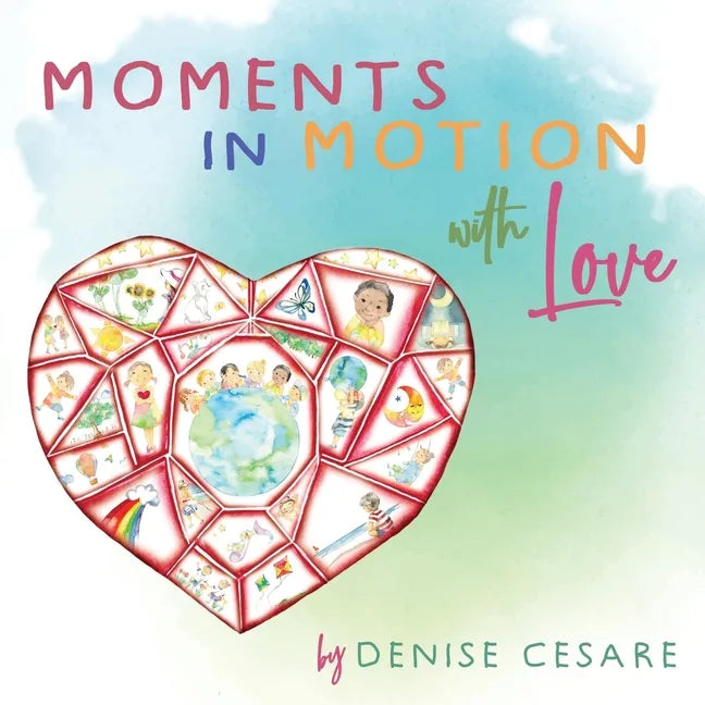 Moments in Motion with Love - Paperback