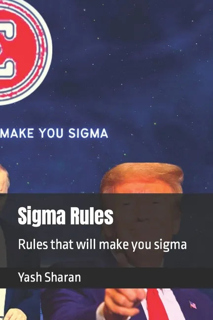 Sigma Rules: Rules that will make you sigma - Paperback
