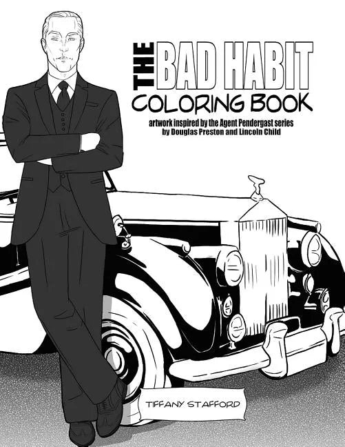 The Bad Habit Coloring Book: artwork inspired by the Agent Pendergast series by Douglas Preston and Lincoln Child - Paperback
