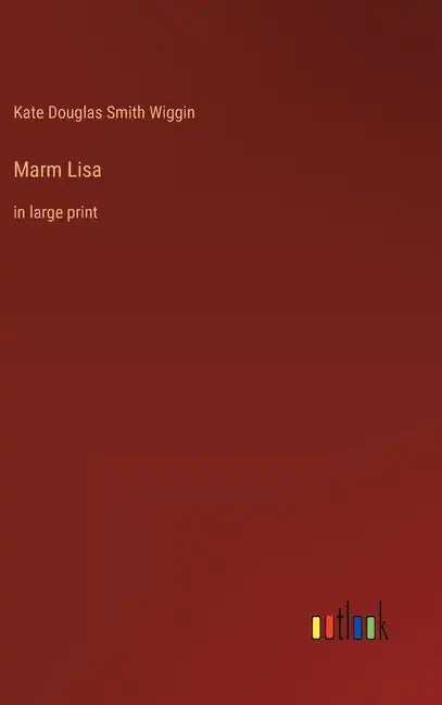 Marm Lisa: in large print - Hardcover