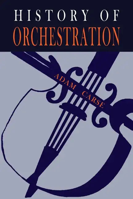 The History of Orchestration - Paperback