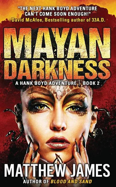 Mayan Darkness: A Hank Boyd Thriller - Book 2 - Paperback