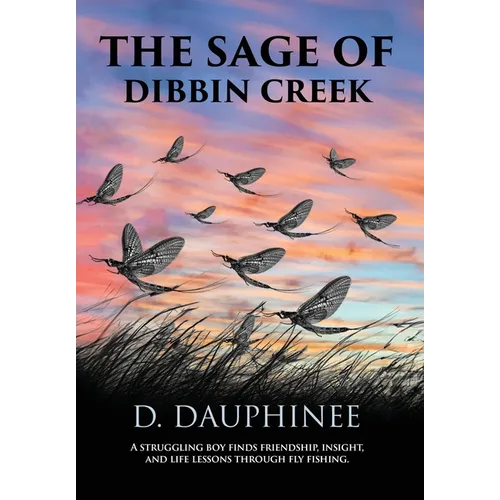 The Sage of Dibbin Creek - Hardcover