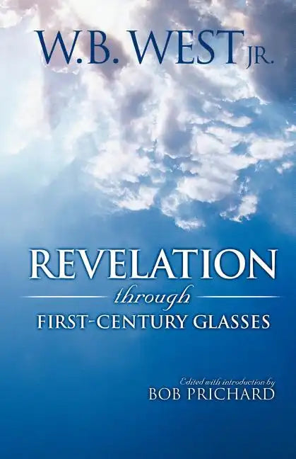Revelation Through First-Century Glasses - Paperback