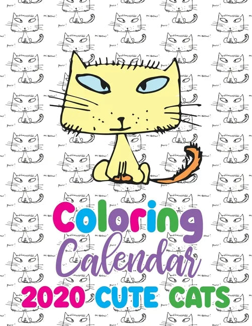 Coloring Calendar 2020 Cute Cats - Paperback