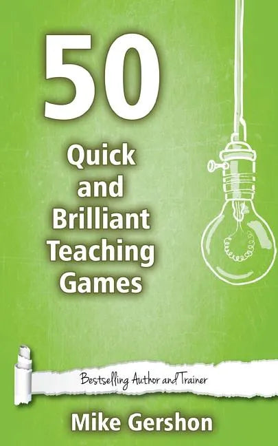 50 Quick and Brilliant Teaching Games - Paperback