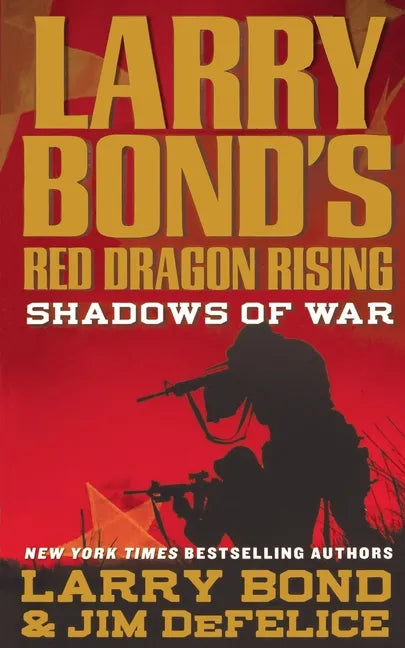 Larry Bond's Red Dragon Rising: Shadows of War - Paperback