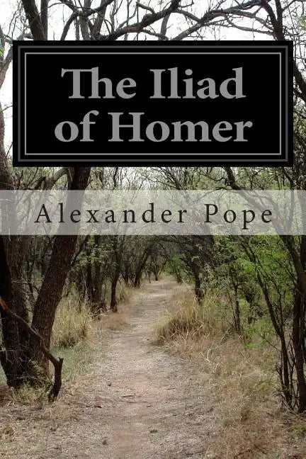 The Iliad of Homer - Paperback