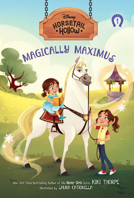 Magically Maximus: Princess Rapunzels Horse (Disneys Horsetail Hollow, Book 1) - Paperback