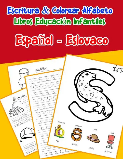 Español - Eslovaco: Escritura & Colorear Alfabeto Libros Educación Infantiles: Spanish Slovak Practicar alfabeto ABC letras con dibujos an - Paperback