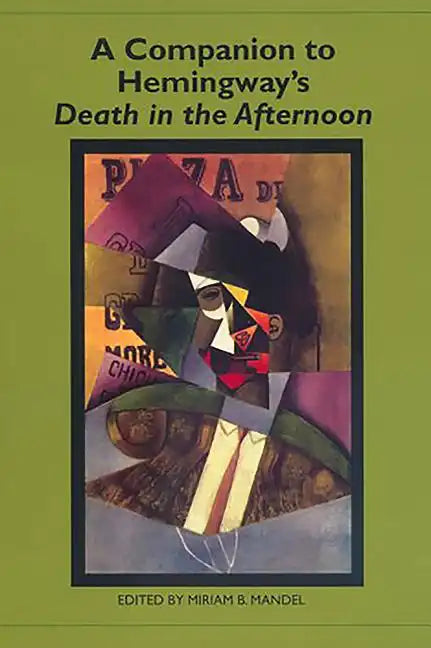 A Companion to Hemingway's Death in the Afternoon - Paperback