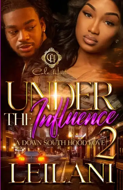 Under The Influence 2: A Down South Hood Love: Finale - Paperback