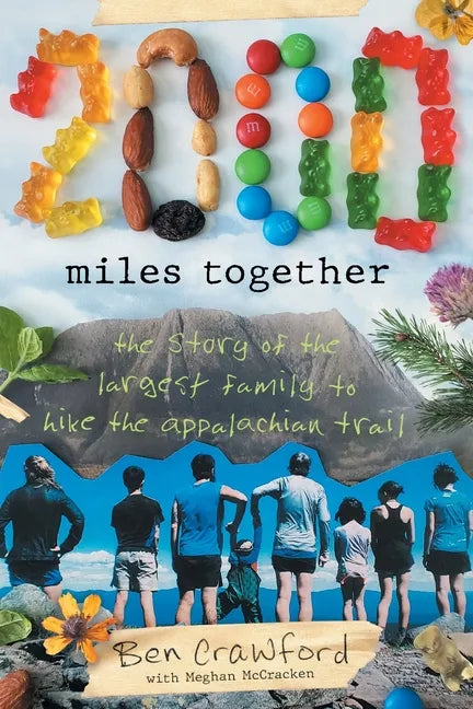 2,000 Miles Together: The Story of the Largest Family to Hike the Appalachian Trail - Paperback