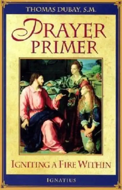 Prayer Primer: Igniting a Fire Within - Paperback