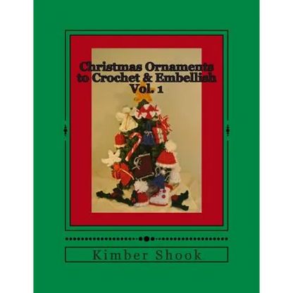 Christmas Ornaments to Crochet & Embellish Vol. 1 - Paperback