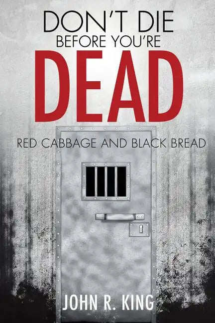 Don't Die Before You're Dead - Paperback