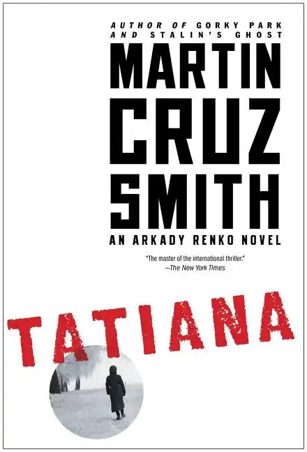 Tatiana: An Arkady Renko Novel - Paperback