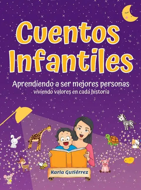 Cuentos Infantiles Aprendiendo a ser mejores personas: Viviendo valores en cada historia - Hardcover